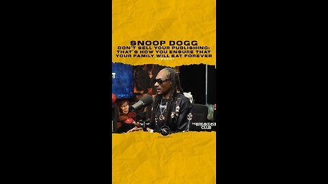 @snoopdogg Don’t ever sell your publishing; that’s how you ensure that your family will eat forever