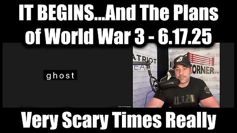 Nino Rodriguez & The Ghost: IT BEGINS 6.17.25 - The Plans of World War 3, Very Scary Times Really