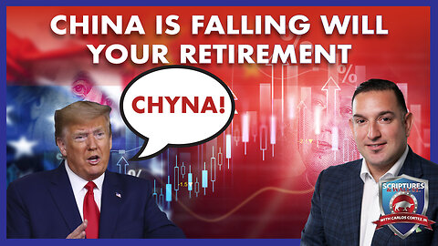 SCRIPTURES AND WALLSTREET - CHINA IS FALLING WILL YOUR RETIREMENT