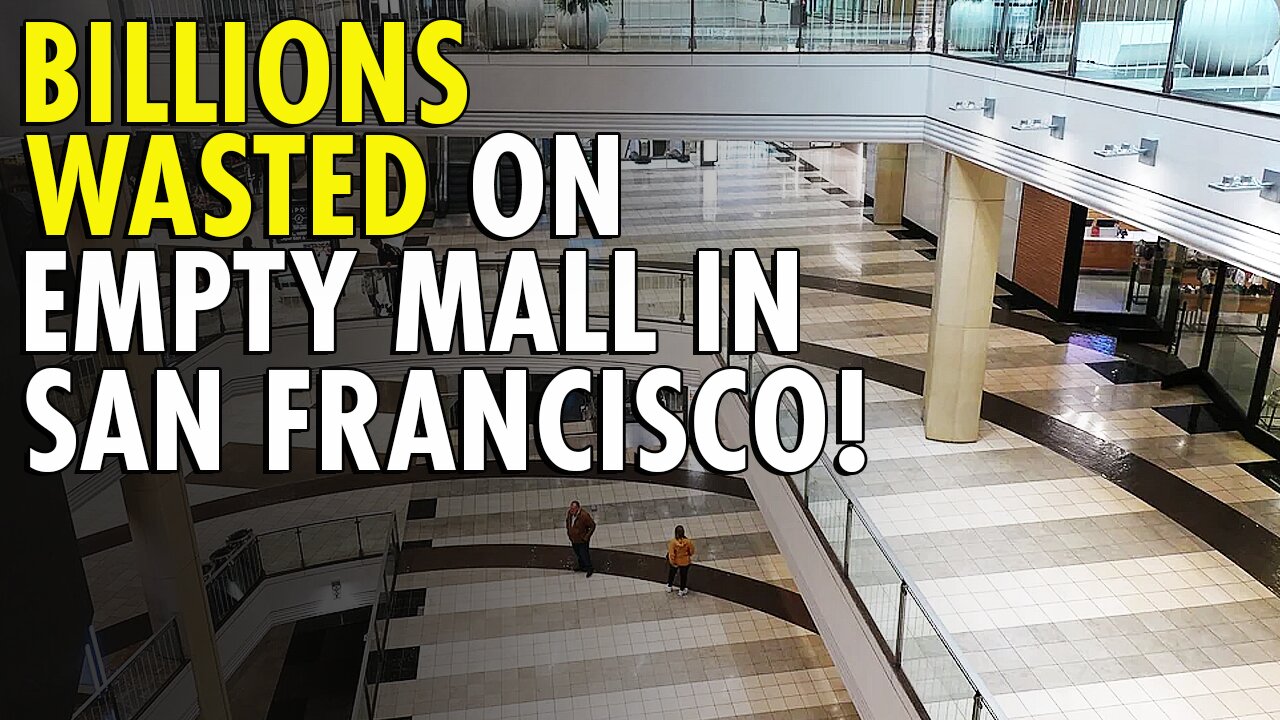 San Francisco's $700M Mall COLLAPSE: Taxpayer NIGHTMARE as Businesses FLEE Crime Scene