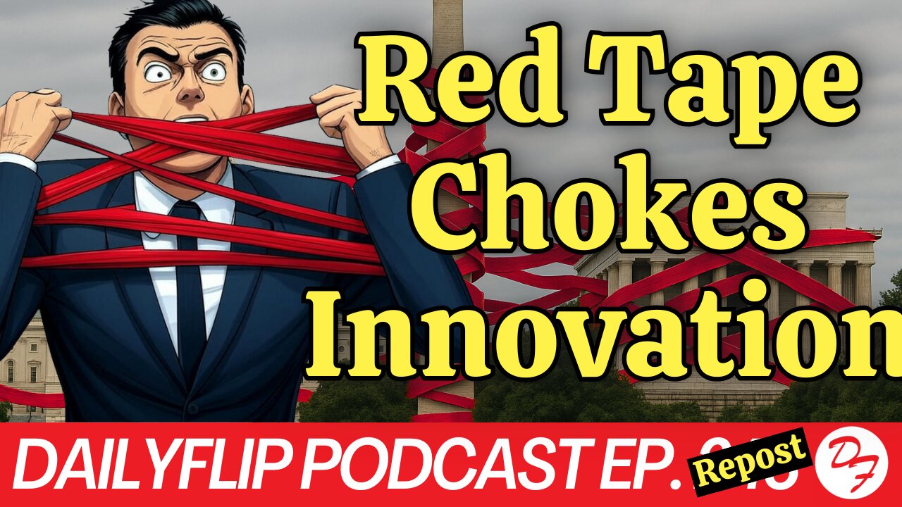 Regulations, But Better? - DailyFlip Podcast Repost - 4/9/25