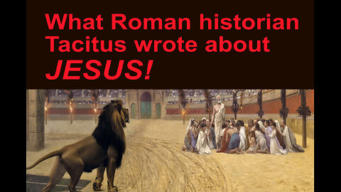 What Roman historian Tacitus wrote about Jesus!
