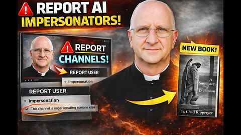 AI Impersonating of Fr. Ripperger Update & New Book: Summary of Dominion with Fr. Ripperger