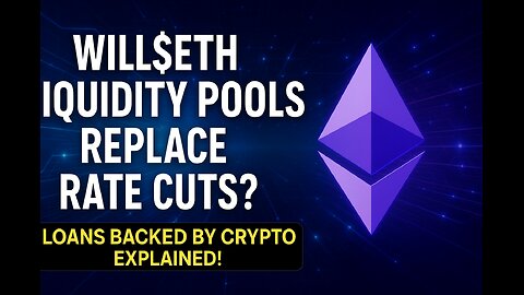 Will $ETH Liquidity Pools Replace Rate Cuts? 🚨 Loans Backed by Crypto Explained!