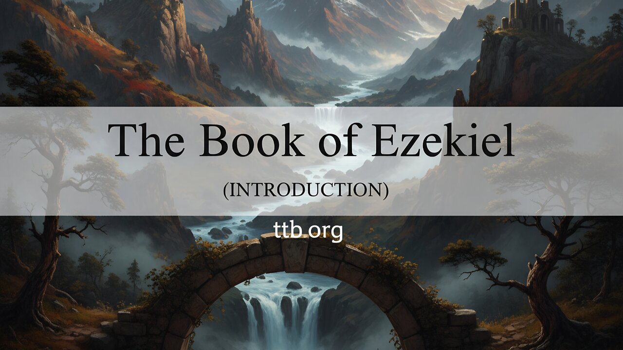 Ezekiel (Introduction) (Bible Study)