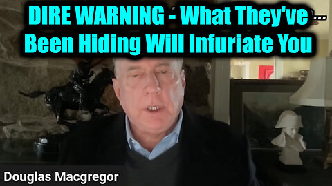 Douglas Macgregor DIRE WARNING 7.10.25