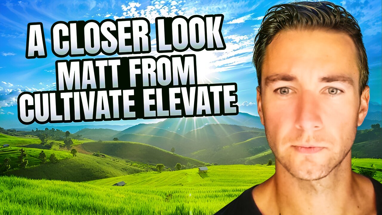 A closer look at Matt from Cultivate Elevate