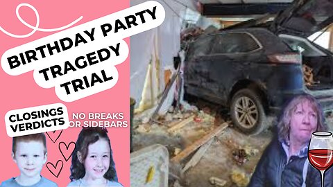 Closings and Verdict Birthday Party (Deadly Swan Boat Tragedy) Trial Marshella Chidester
