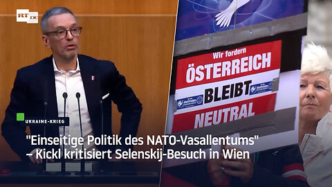 "Einseitige Politik des NATO-Vasallentums" – Kickl kritisiert Selenskij-Besuch in Wien