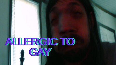 Midnight Oblivion Pt 429: ALLERGIC TO GAY