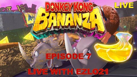 "From Country to Bananza: My Donkey Kong Journey continues with Bananza!" | Live with EZLO21