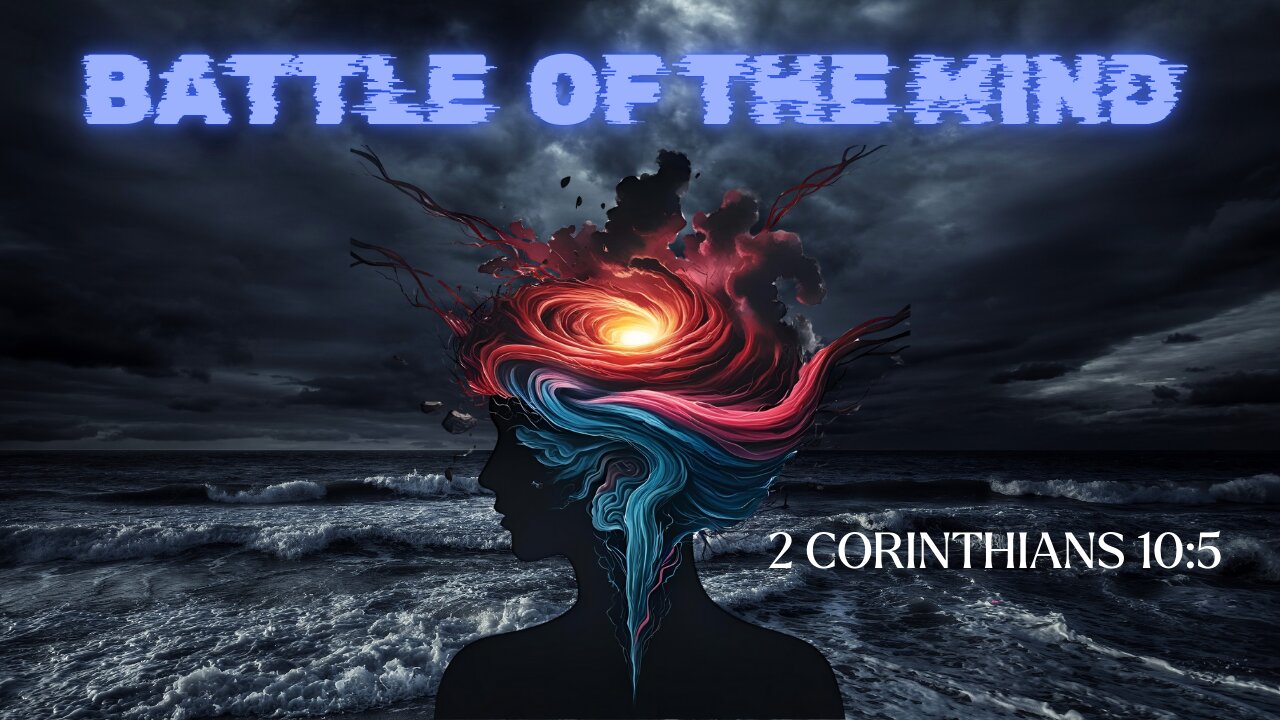Bible Bits | The Battle For Your Mind