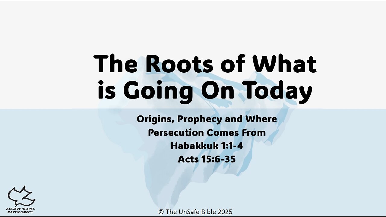 Habakkuk 1:1-4 Acts 15:6-35 The Roots of What is Going On Today