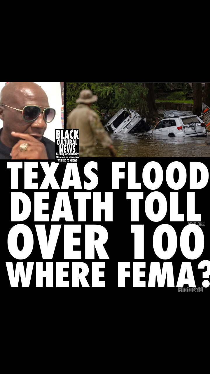 BCN #162 Texas flood, no accountability by the White House or FEMA or POTUS
