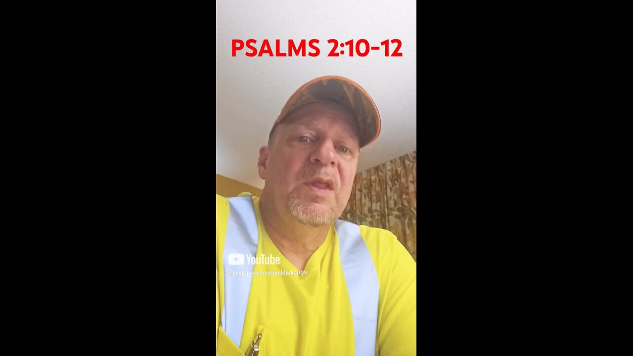 #PSALMS2:10-12 "ALL NATIONS ON NOTICE ! REPENT ! TURN TO JESUS AND BE SAVED !"