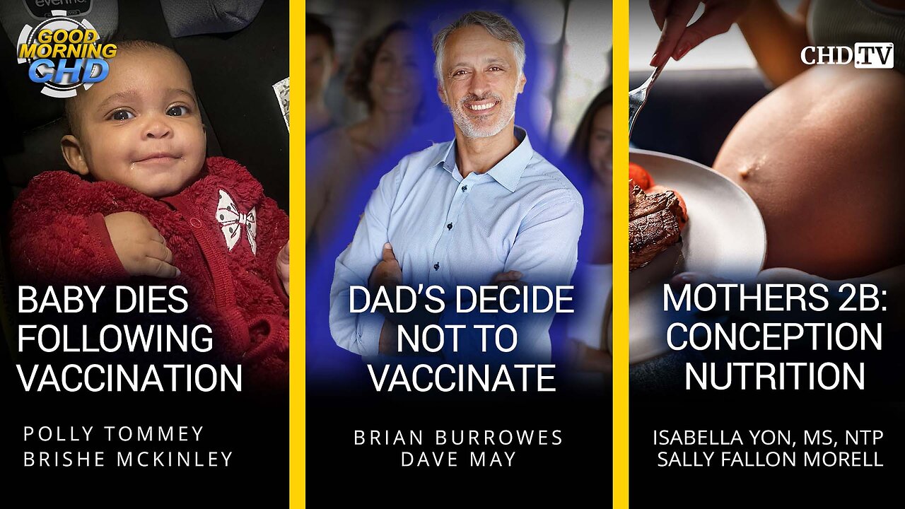 Baby Dies Following Vaccination + Dads Decide Not To Vaccinate + Mothers 2B