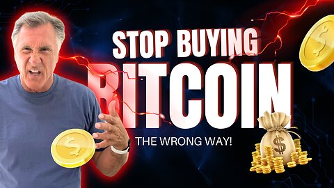 STOP Buying Bitcoin the Wrong Way!