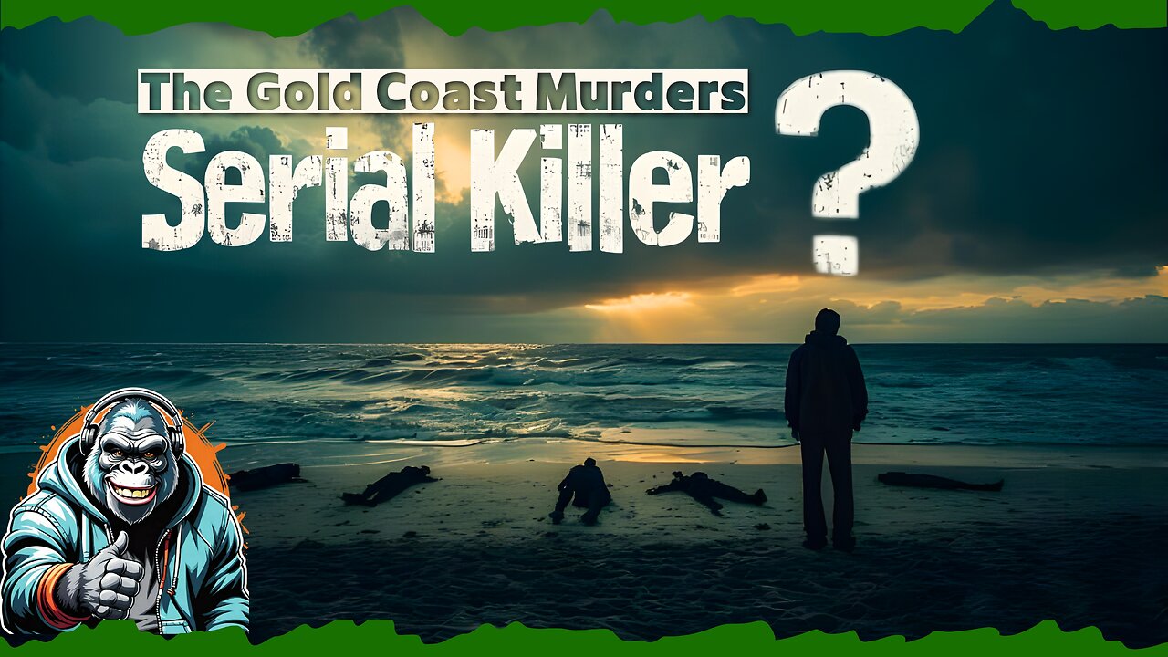 Is a Serial Killer Haunting the Gold Coast? Theories & Truths Revealed