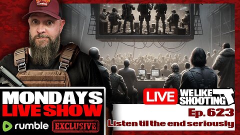 Listen til the end seriously - We Like Shooting 623 (Gun Podcast)