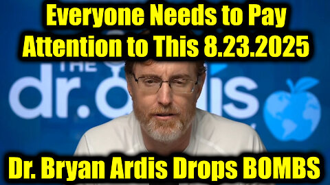 Drops BOMBS. 8-23-25-AT-2PM-CST-20T-EST #TRUTH
			