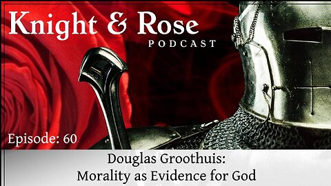 Douglas Groothuis: Morality as Evidence for God