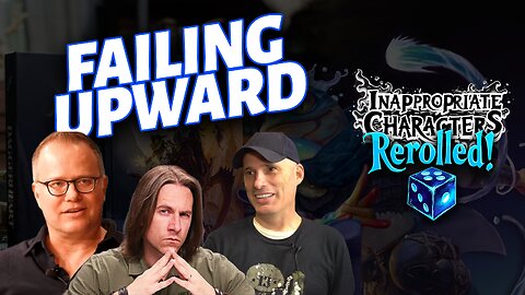 Inappropriate Characters: Rerolled! - Failing Upward (Daggerheart)