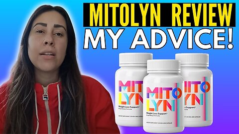 MITOLYN - (( MY ADVICE! )) - MITOLYN REVIEW - MITOLYN WEIGHT LOSS - MITOLYN SUPPLEMENT REVIEWS