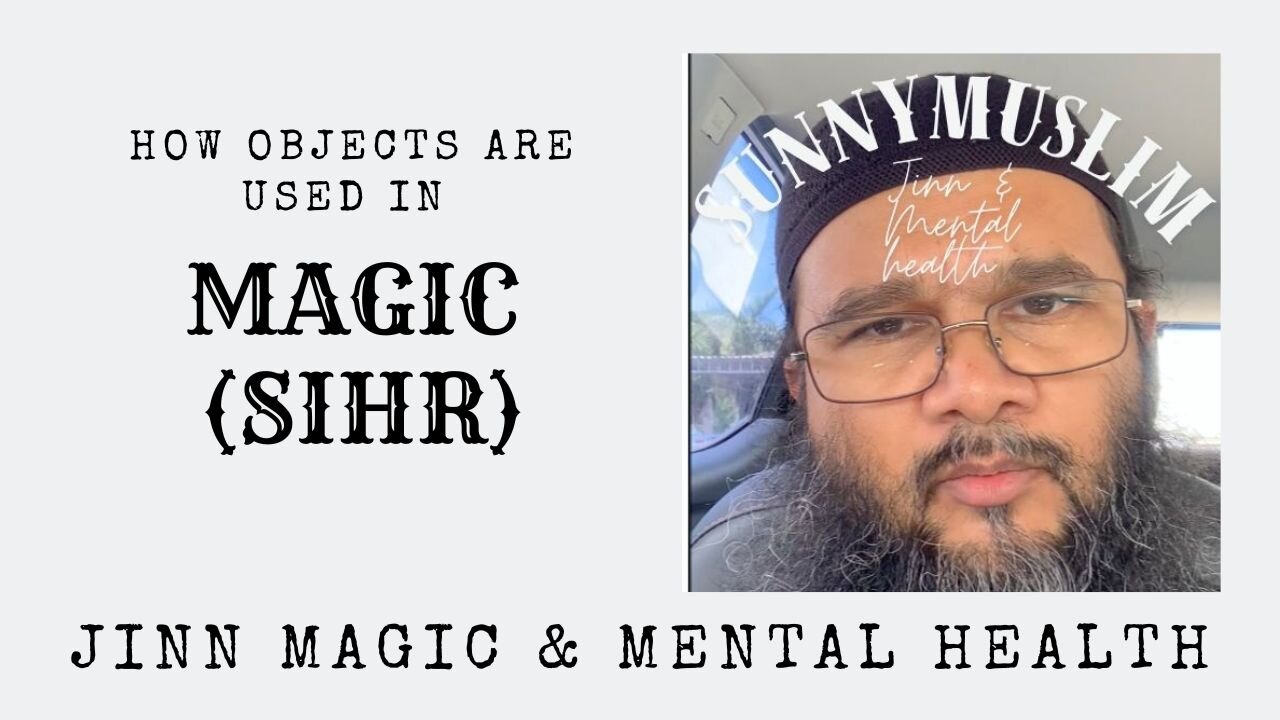 Magic Sihr Jinn and Mental Health Images part 2. the objects