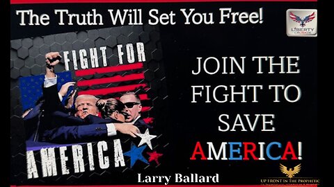 Larry Ballard-Join The Fight To SAVE America