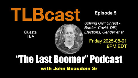 Fri 8/1 8PM EDT - Solving Civil Unrest - Border, Covid, Elections et al |Ep 005| UNCUT