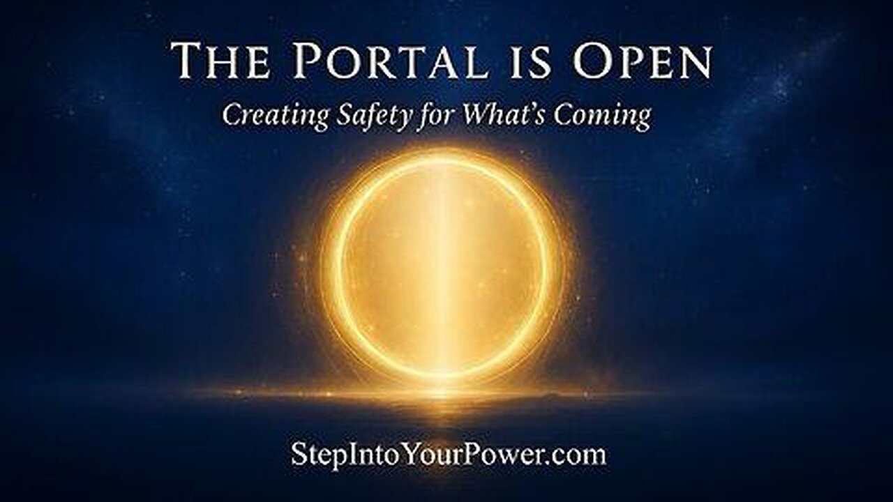 The Portal Is Open - Creating Safety for What's Coming.