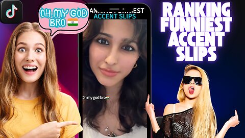 TikTok - top 5 RANKING FUNNIEST ACCENT SLIPS
