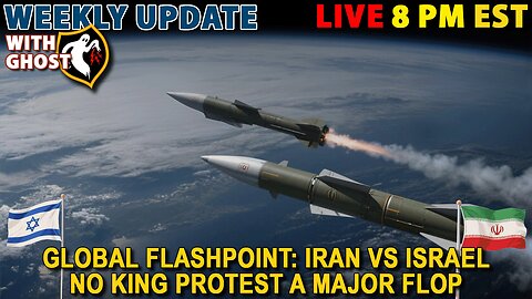 Weekly Update With Ghost | Iran vs Israel / No King Flop / Riots Spread