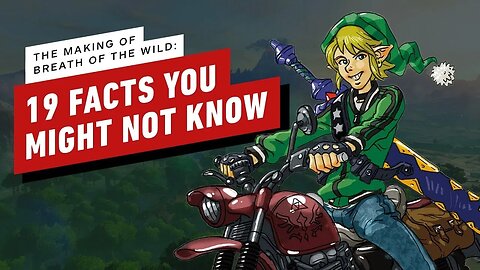 The Legend of Zelda - Breath of the Wild - 19 Fascinating Facts From The Game’s Development