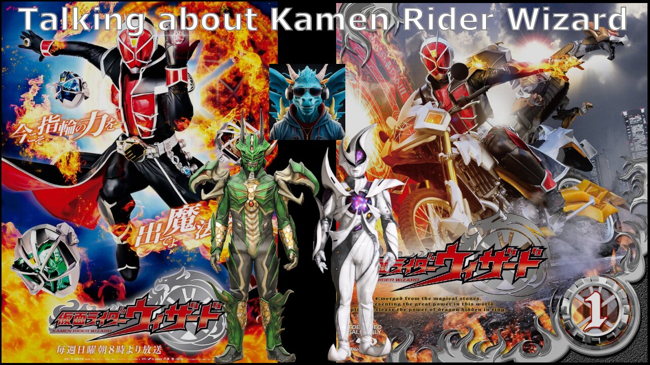 Episode 48: Talking about Kamen Rider Wizard Episodes 47 - 53