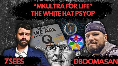 "MKULTRA for Life" - The White Hat Psyop w/ @DBoomaSan