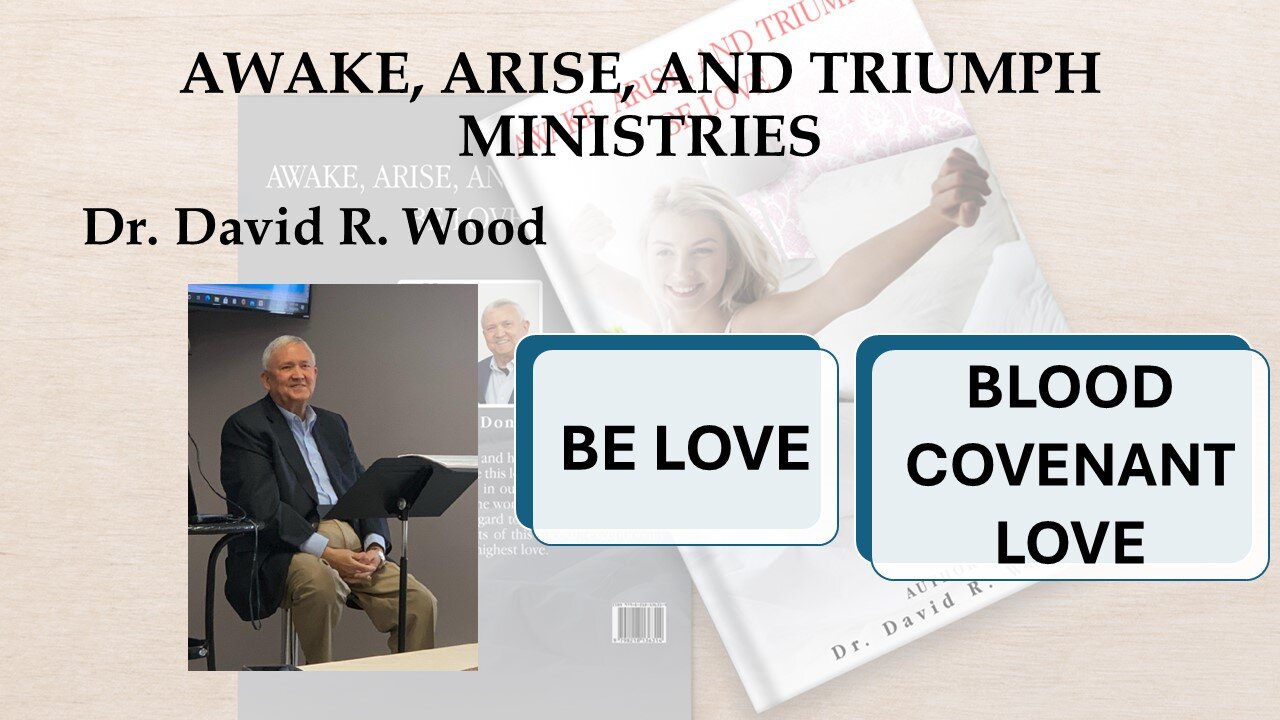 BE LOVE #17 - BLOOD COVENANT REQUIREMENTS