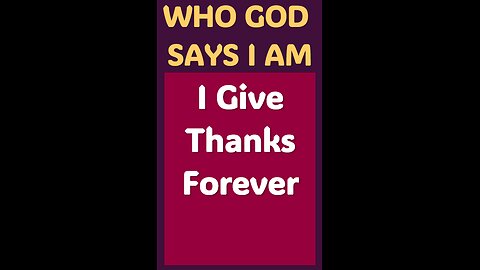 I GIVE THANKS FOREVER #wordofgod #love #God #Jesus #joy #wisdom #forgiveness #grace #happy