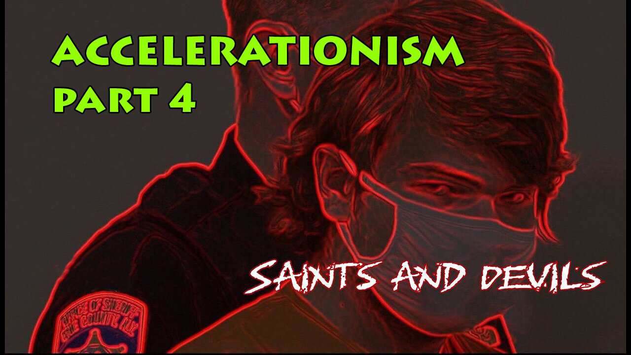 ACCELERATIONISM p4, SAINTS AND DEVILS, BX 2025
