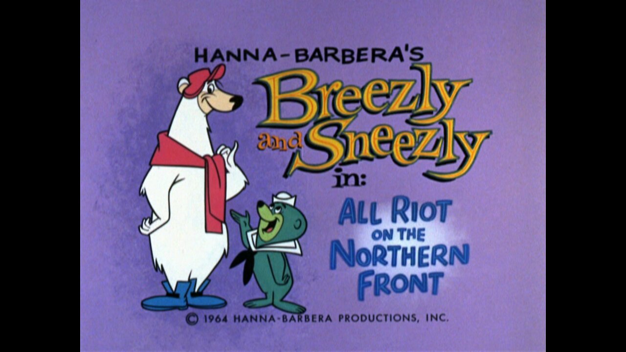 Breezly and Sneezly - "All Riot on the Northern Front"