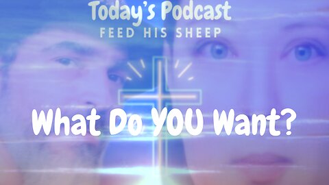 What Do YOU Want?