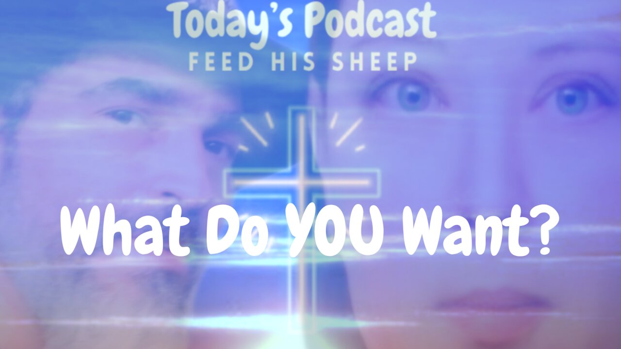 What Do YOU Want?