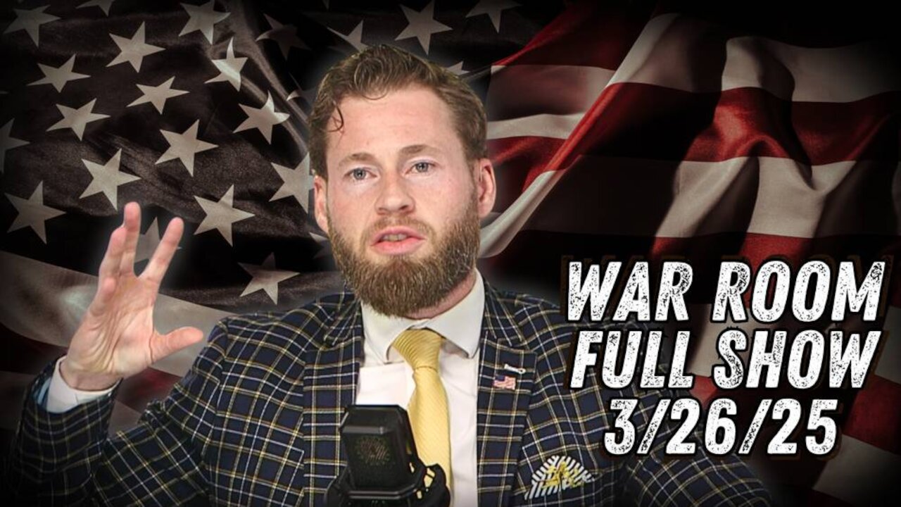 WAR ROOM WITH OWEN SHROYER - 3/26/2025: Republicans Finally Receive FBI Report on Democrat Attempted Mass Murder Against Republicans — And the Left Continues to Target Trump and Musk Supporters