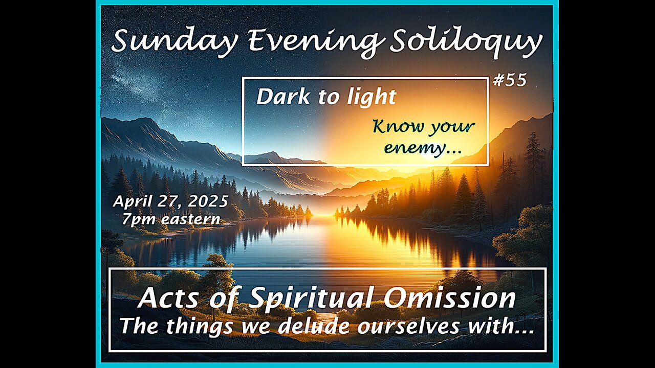 Sunday Evening Soliloquy ~ #55