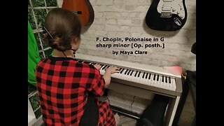 F. Chopin - Polonaise in G Sharp Minor (Op. posth) by Maya Clars