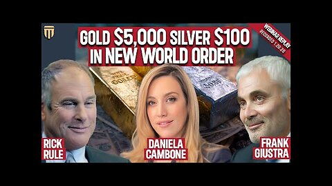 $5,000 Gold, $100 Silver, Metals Soar in “New World Order” - Giustra & Rule Exclusive