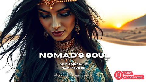 Nomad Soul – Calm Arabic Music from the Desert