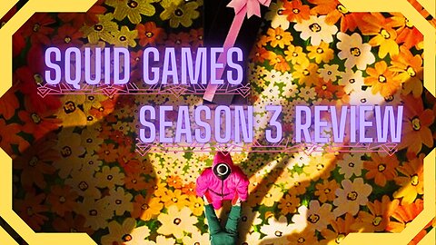Squid Game 3 (Season 3) | Smack Reviews
