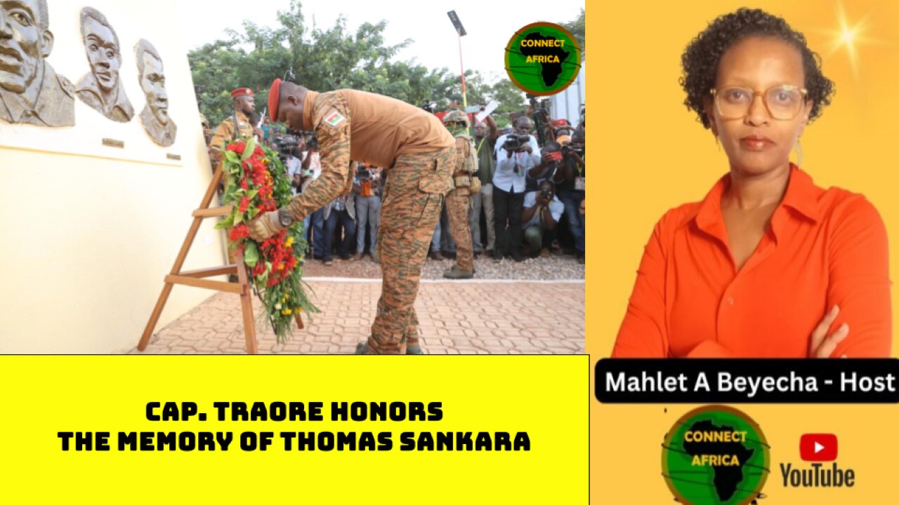 IBRAHIM TRAORE HONORS THE MEMORY OF THOMAS SANKARA