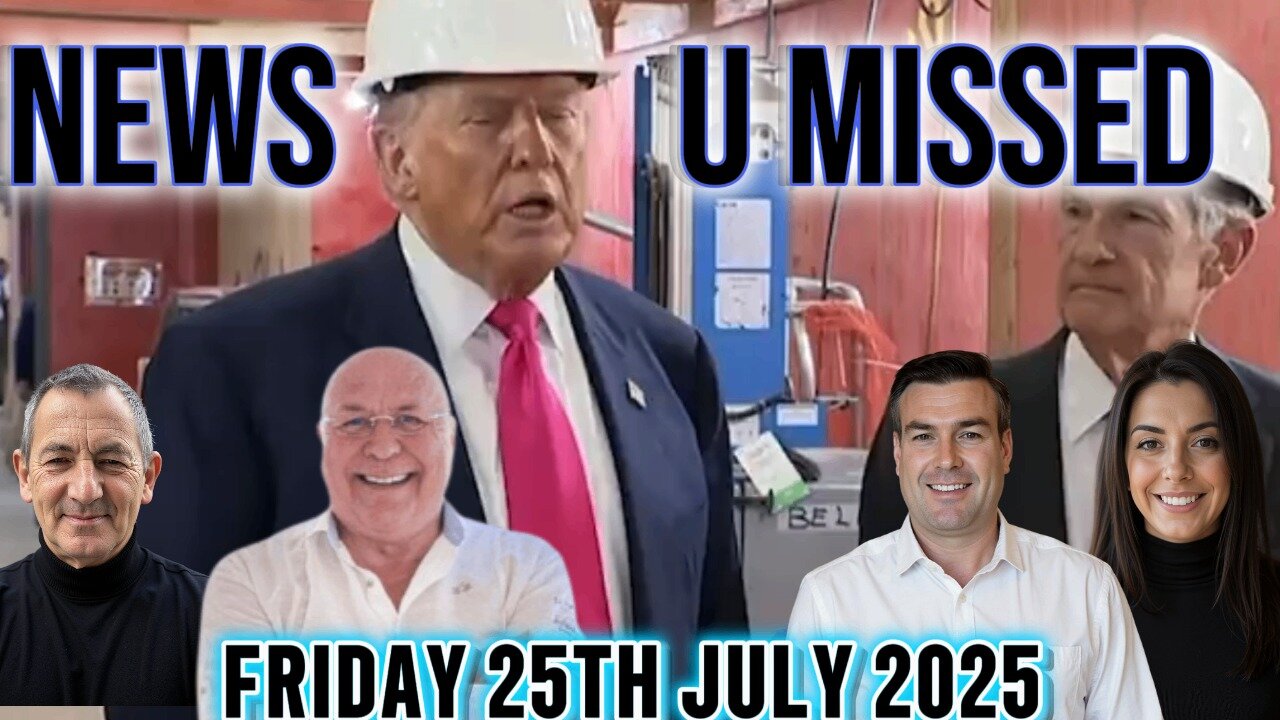 CHARLIE WARD DAILY NEWS WITH CHARLIE WARD & PAUL BROOKER FRIDAY 25TH JULY 2025